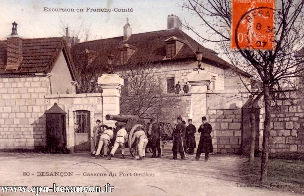 Excursion en Franche-Comté - 60 - BESANÇON - Caserne du Fort Griffon